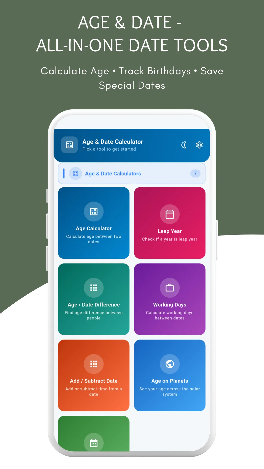 The app home screen headed Age and Date Calculator with a find a tool search box and an Age and Date Calculators tab, showing a grid of coloured tiles for Age Calculator, Leap Year, Age and Date Difference, Working Days, Add or Subtract Date and Age on Planets, under the caption All-in-One Date Tools: calculate age, track birthdays, save special dates