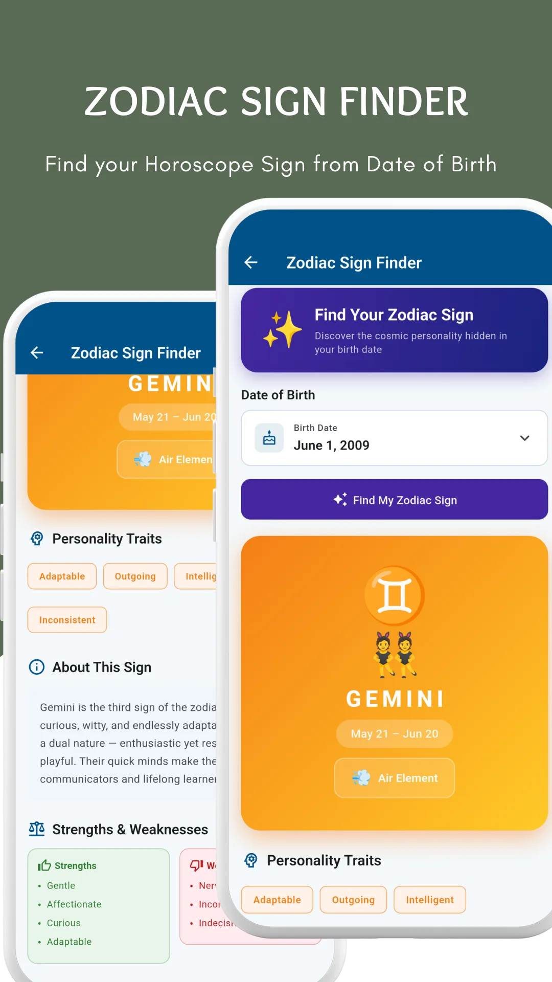 The Zodiac Sign Finder screen with a Find Your Zodiac Sign card, a date of birth of 1 June 1989 and a Find My Zodiac Sign button, returning Gemini with its 21 May to 20 June range and air element, followed by personality trait chips, an About This Sign description and a Strengths and Weaknesses list