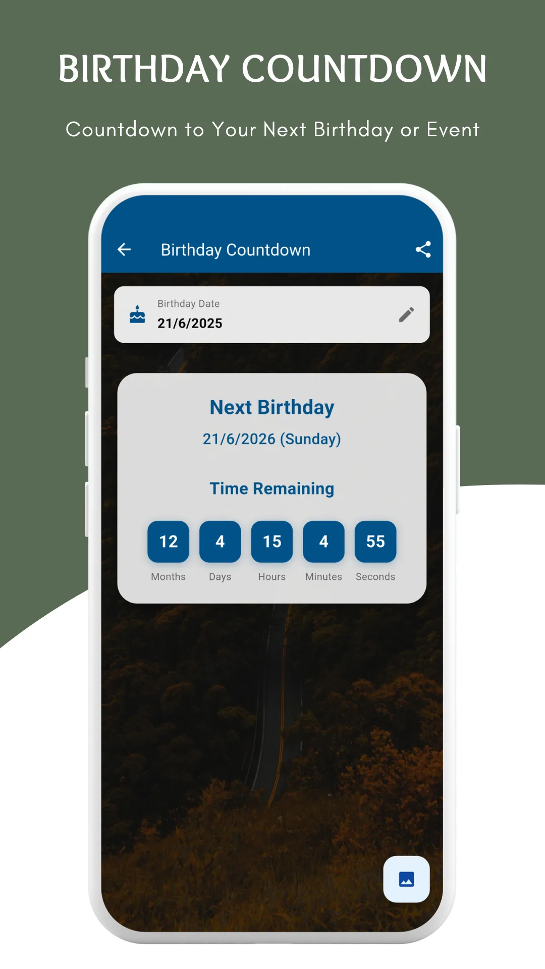 The Birthday Countdown screen with a stored birthday of 21 June, showing Next Birthday 21 June 2026 on a Sunday and a Time Remaining row of months, days, hours, minutes and seconds tiles over a photographic background