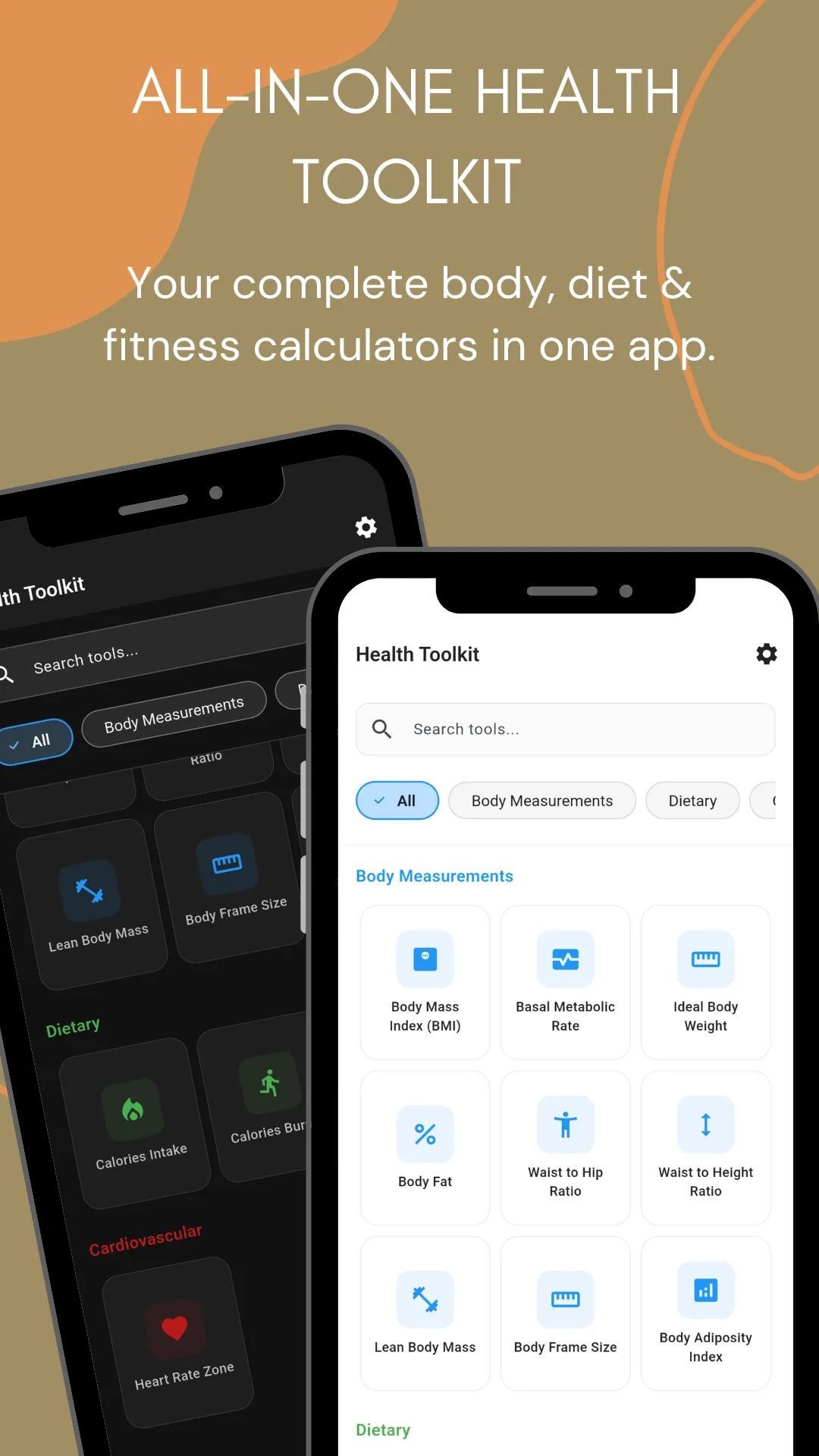 Two phones, one light and one dark, showing the home screen headed All-in-one health toolkit with a search box, All, Body Measurements and Dietary filter chips, and a Body Measurements grid of Body Mass Index BMI, Basal Metabolic Rate, Ideal Body Weight, Body Fat, Waist to Hip Ratio, Waist to Height Ratio, Lean Body Mass, Body Frame Size and Body Adiposity Index