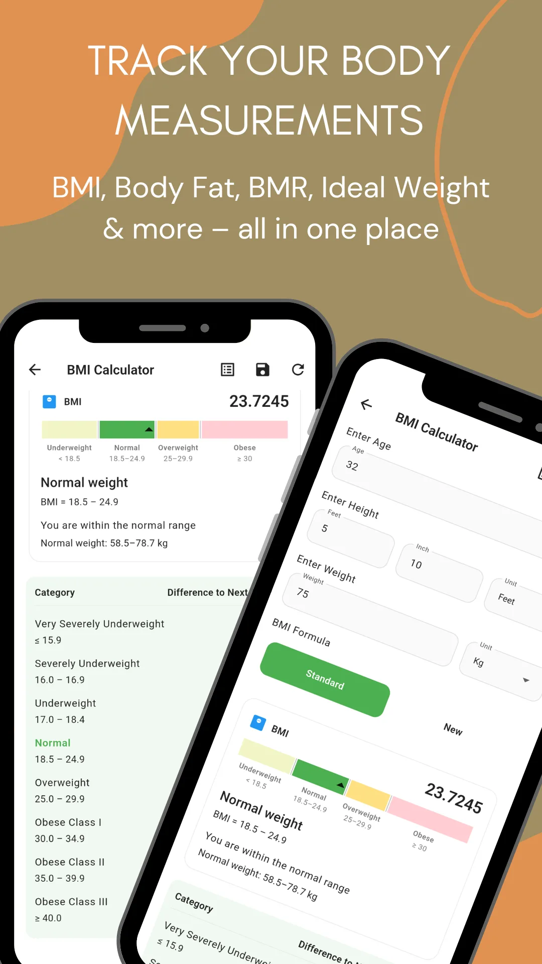 The BMI Calculator showing a result of 23.72 on a coloured underweight, normal, overweight and obese strip, with the verdict Normal weight, the range BMI 18.5 to 24.9, the line you are within the normal range, a normal weight range of 58.5 to 76.7 kg, and a full category table from very severely underweight below 15 to obese class three above 40. A second phone shows the input form with age, height in feet and inches, weight in kilograms and a BMI formula selector