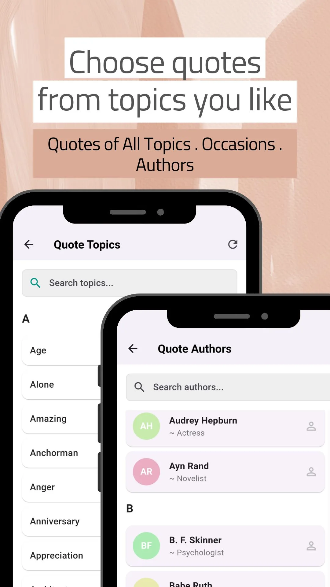 Two screens side by side: a Quote Topics list with a search box showing Age, Alone, Amazing, Anchorman, Anger, Anniversary and Appreciation under the letter A, and a Quote Authors list showing Audrey Hepburn the actress, Ayn Rand the novelist and B. F. Skinner the psychologist