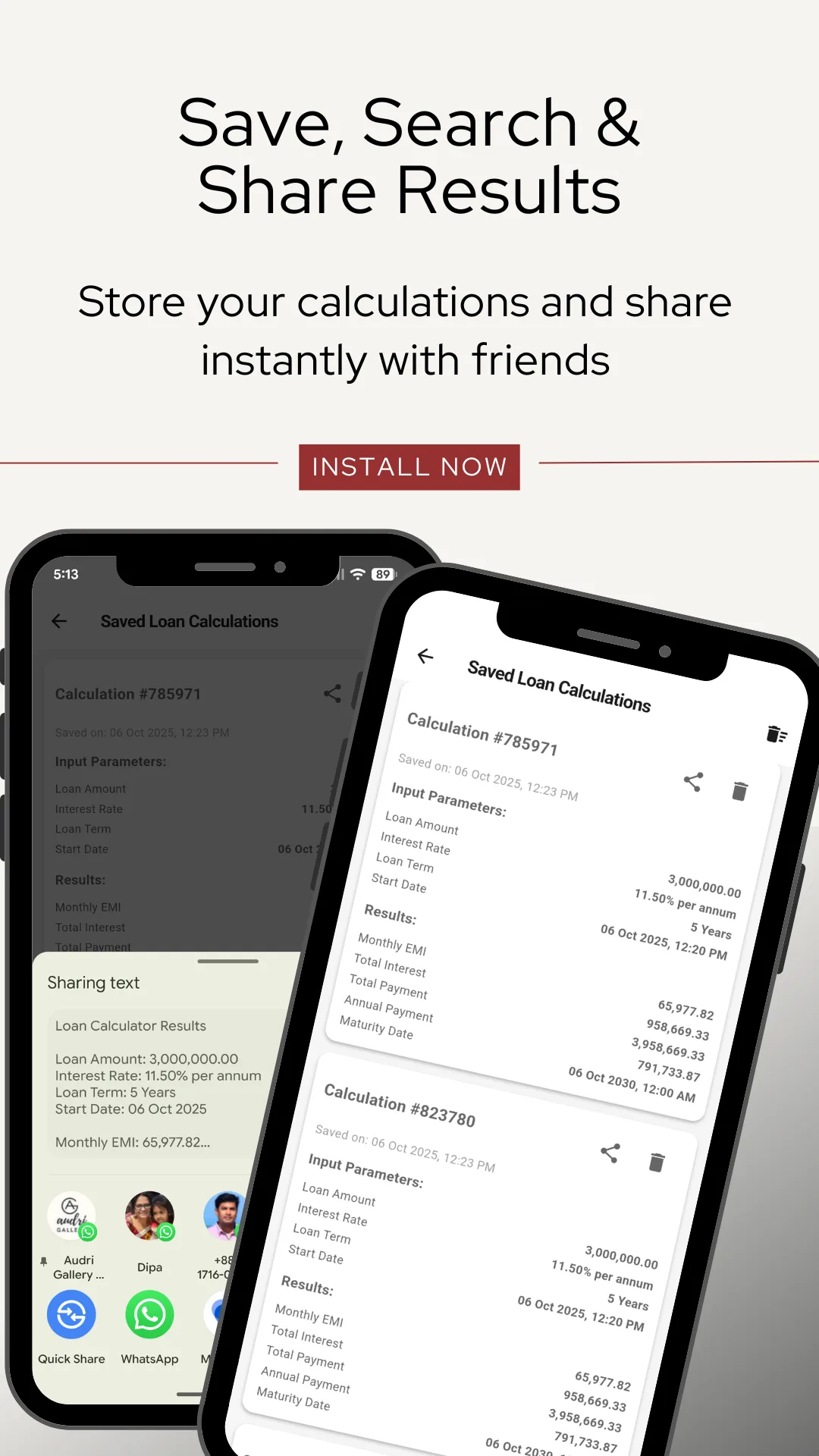 A Saved Loan Calculations list where each entry carries a calculation number, a date and time, its input parameters of loan amount, interest rate, term and start date, and its results of monthly EMI, total interest, total payment and maturity date, with share and delete buttons, beside the Android share sheet carrying the same result as formatted text to WhatsApp and Quick Share