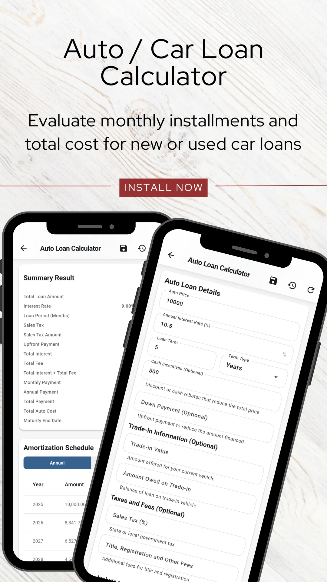 The Auto Loan Calculator showing auto loan details with an auto price, an annual interest rate of 10.5 percent, a five year term, optional cash incentives and down payment, an optional trade-in section for trade-in value and amount owed on trade-in, and an optional taxes and fees section for sales tax and title, registration and other fees, beside a second phone showing a summary result listing total loan amount, sales tax amount, upfront payment, total interest, total fee, monthly payment, total payment, total auto cost and maturity end date