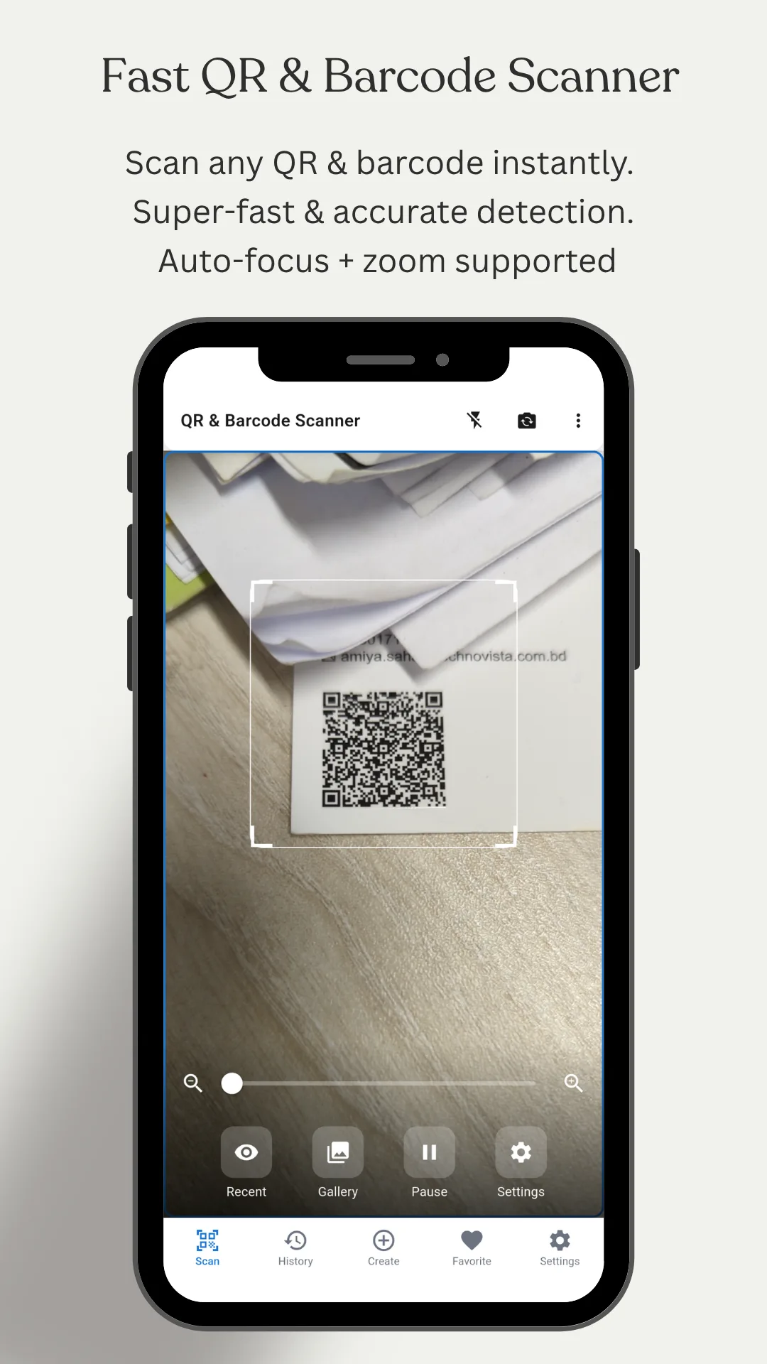 The camera scanning screen headed Fast QR and Barcode Scanner, with the note that it scans any QR and barcode instantly with super-fast accurate detection and auto-focus plus zoom support, showing a live camera view of a QR code on a printed page framed inside a square scan overlay, with a zoom slider and a row of Recent, Gallery, Flash and Settings controls beneath