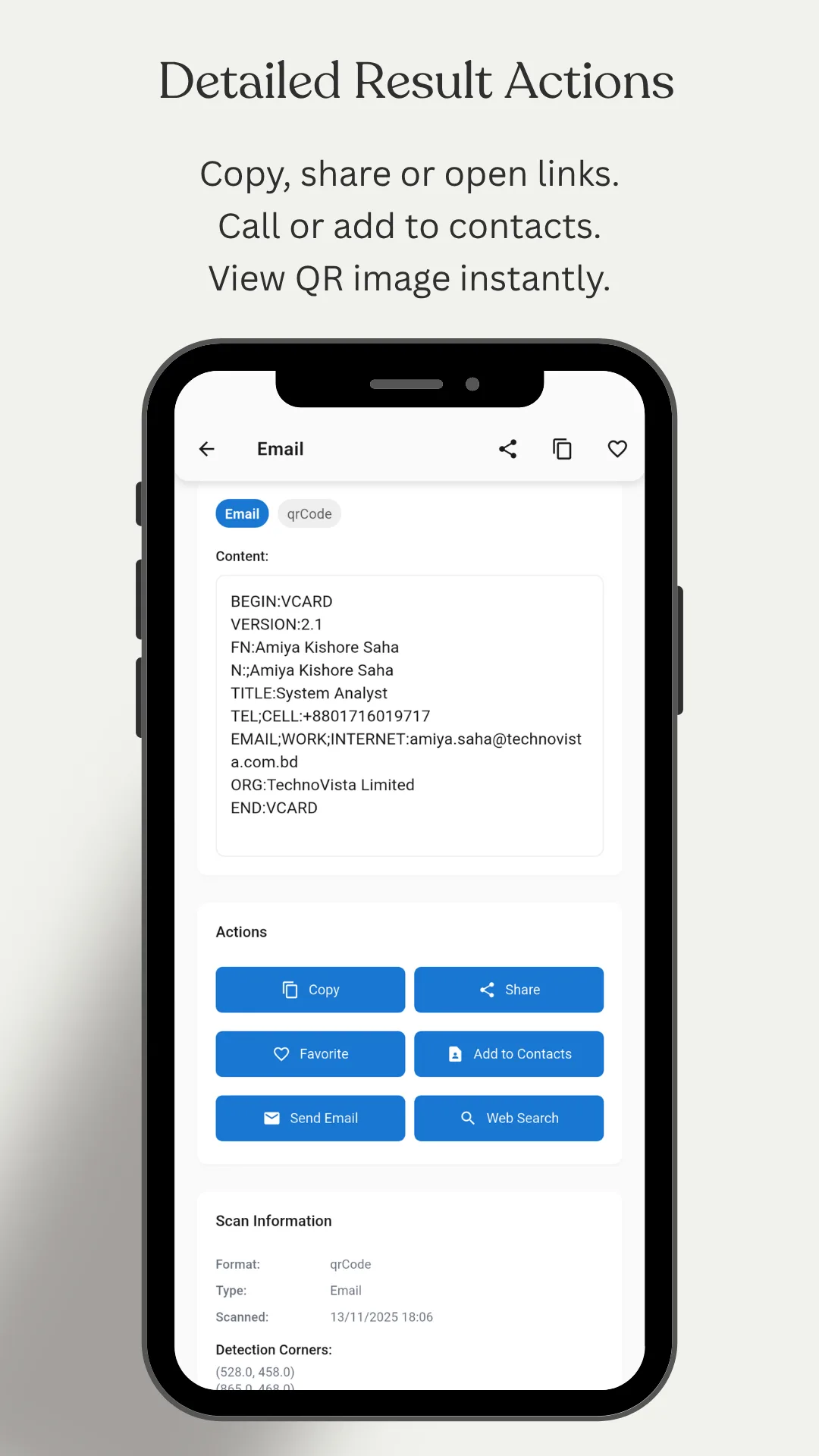 A scan result screen headed Detailed Result Actions, with the note that you can copy, share or open links, call or add to contacts and view the QR image instantly, showing the decoded contents of a scanned contact card above action buttons for Copy, Share, Favorite, Add to Contacts, Send Email and Web Search, and a Scan Information panel listing the code format, type and the date it was scanned