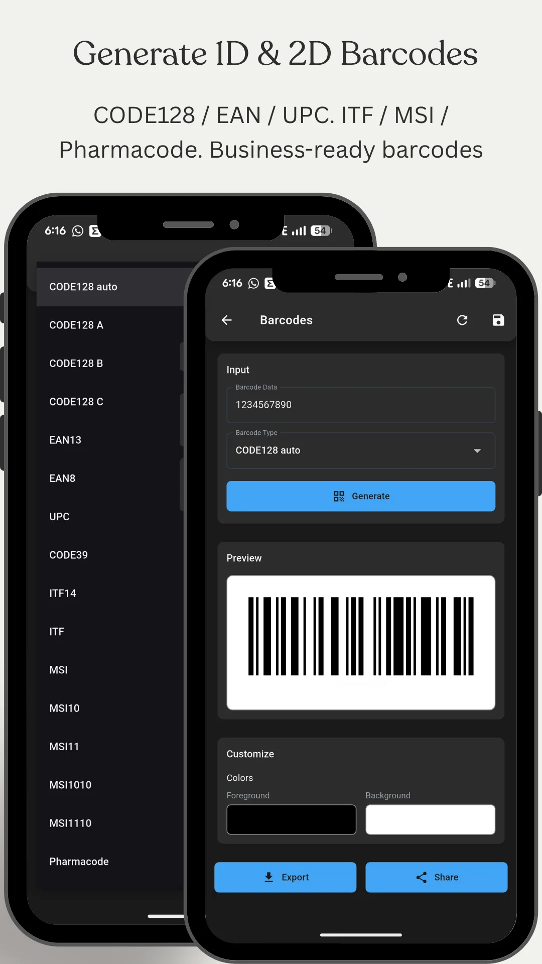 The barcode generator screen headed Generate 1D and 2D Barcodes, listing CODE128, EAN, UPC, ITF, MSI and Pharmacode as business-ready barcodes, showing the full format list down the left with CODE128 auto, CODE128 A, B and C, EAN13, EAN8, UPC, CODE39, ITF14, ITF, MSI, MSI10, MSI11, MSI1010, MSI1110 and Pharmacode, beside a generator with an input field, a format dropdown, a rendered barcode preview, foreground and background colour pickers and Export and Share buttons