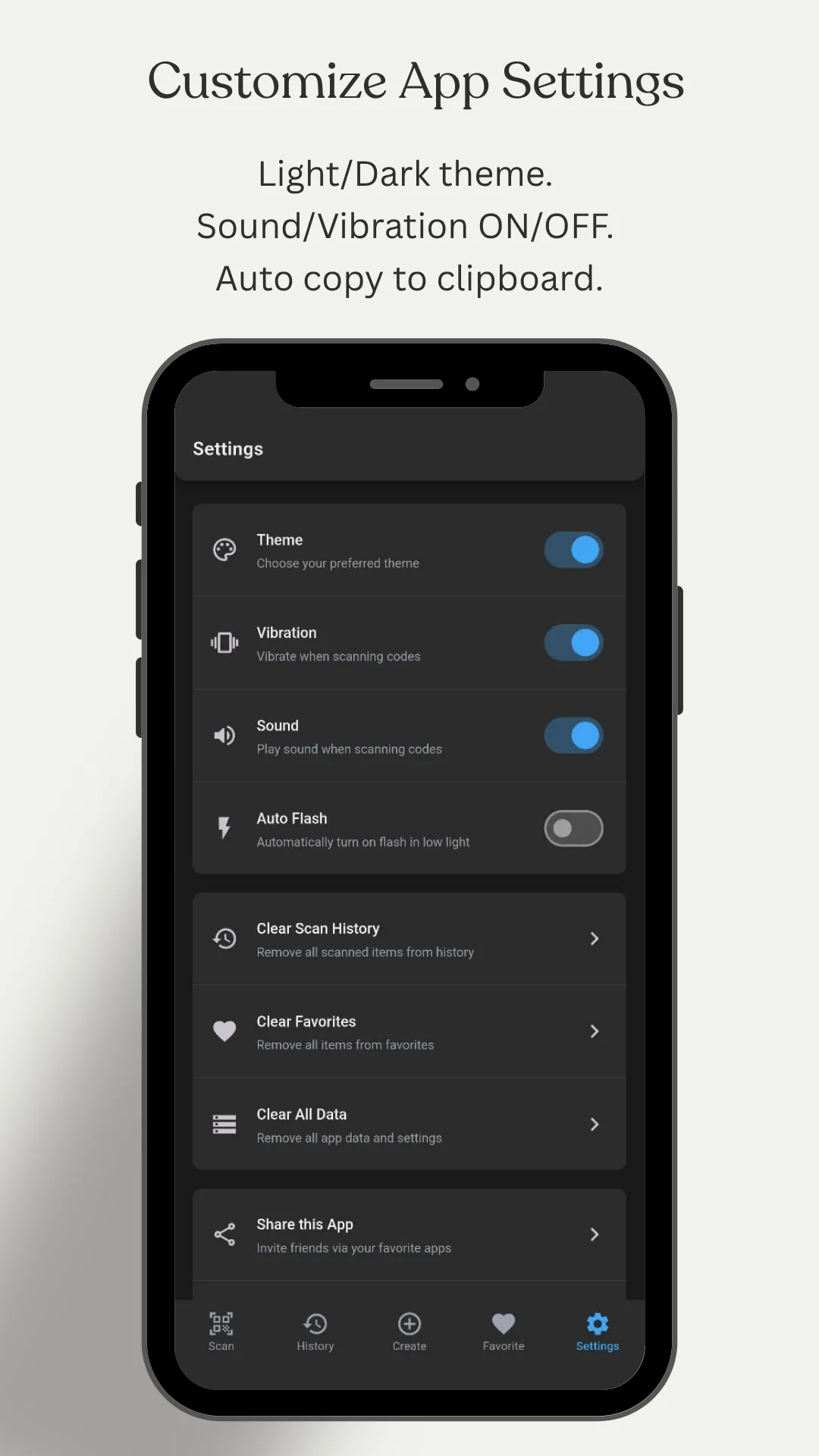 The Settings screen headed Customize App Settings, listing light and dark theme, sound and vibration on or off and auto copy to clipboard, showing toggle switches for Theme, Vibration, Sound and auto-copy above rows for Clear Scan History, Clear Favorites, Clear All Data and Share this App