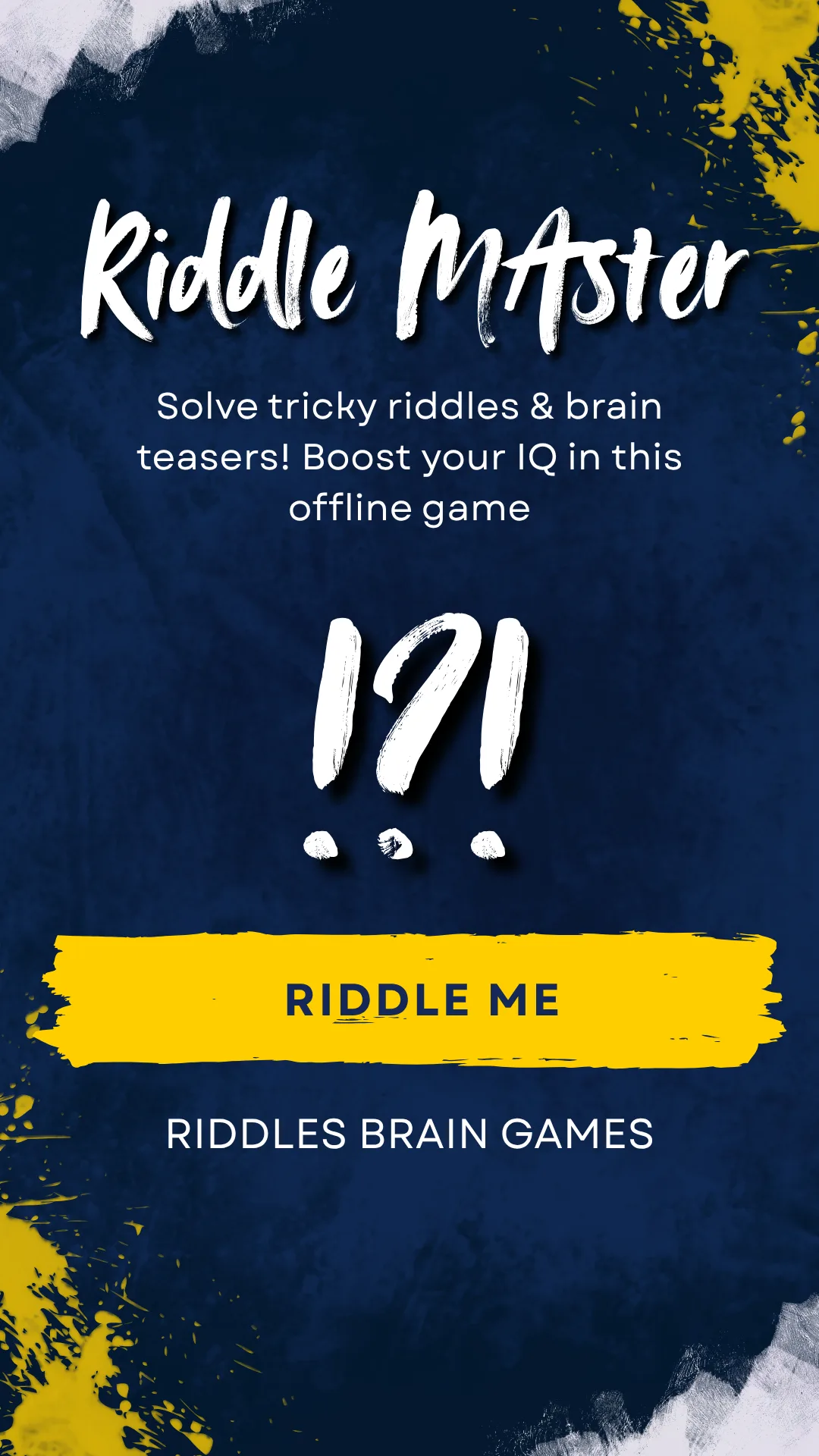 Riddle Master title card reading Solve tricky riddles and brain teasers, boost your IQ in this offline game, with a yellow Riddle Me button and the caption Riddles Brain Games