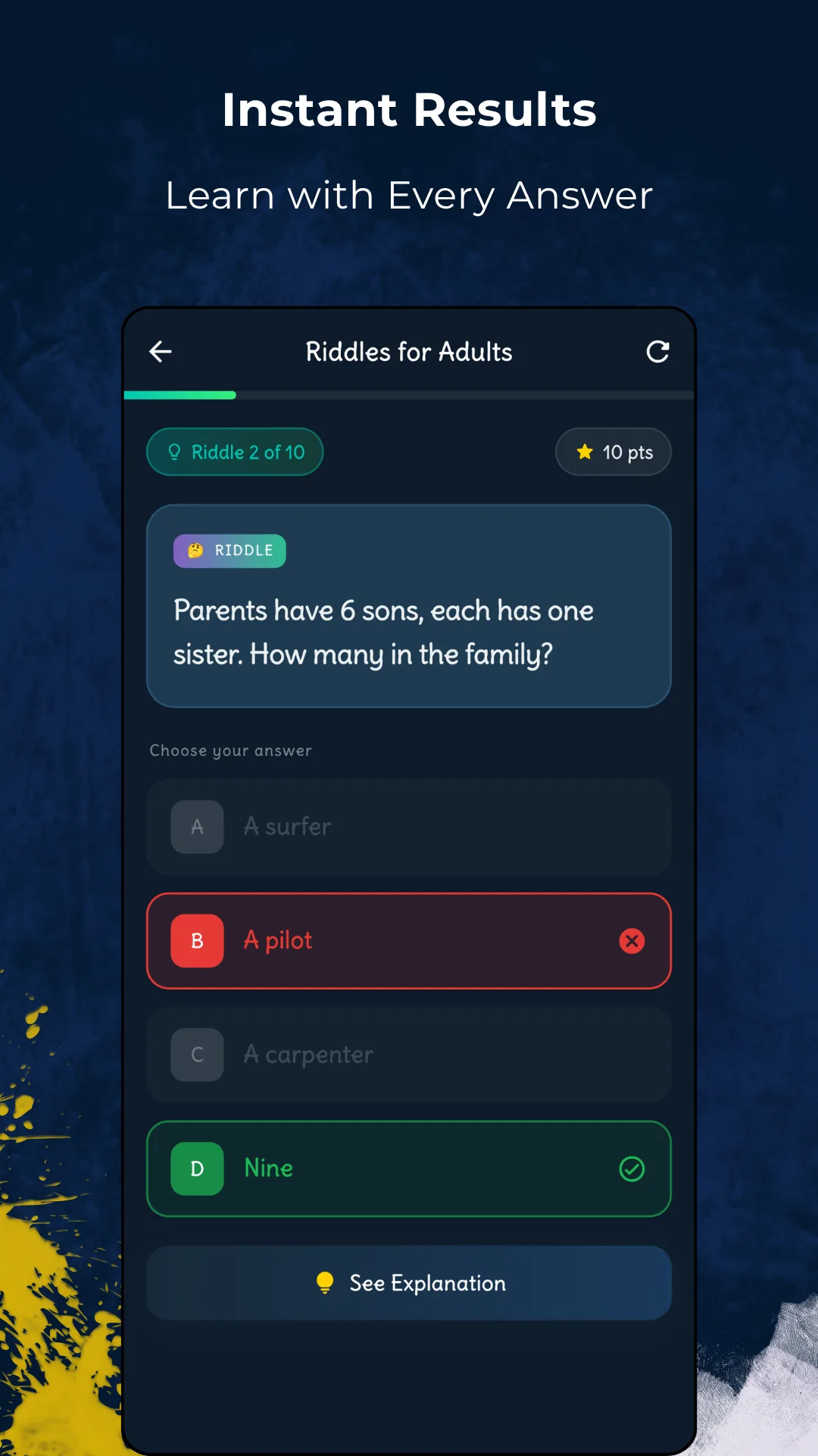Riddle 2 of 10 answered — Parents have 6 sons, each has one sister, how many in the family — with option B a pilot marked wrong in red, option D Nine marked correct in green, and a See Explanation button below