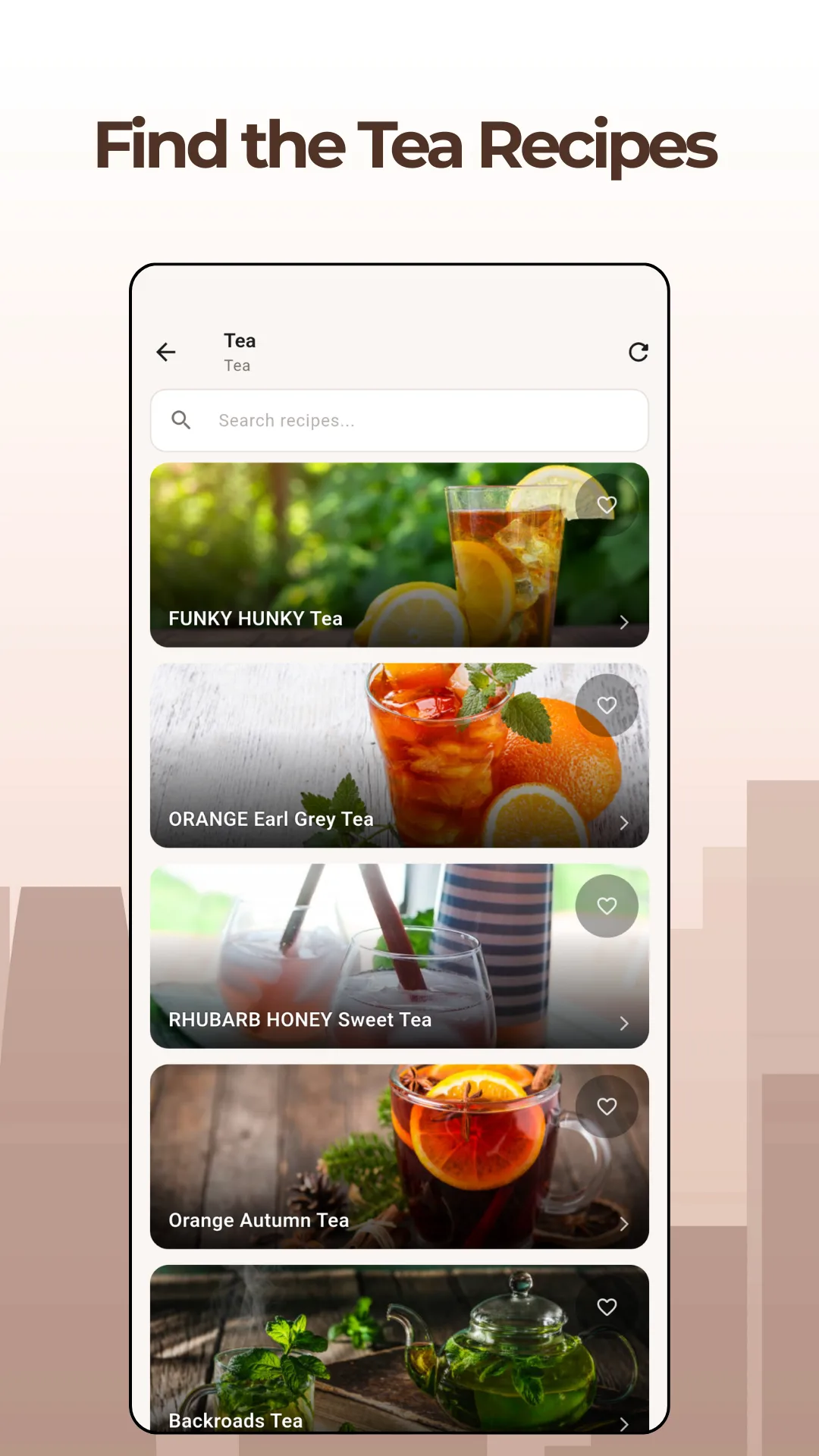 The Tea category list with a search box, showing recipe cards for FUNKY HUNKY Tea, ORANGE Earl Grey Tea, RHUBARB HONEY Sweet Tea, Orange Autumn Tea and Backroads Tea, each with a heart icon to save it as a favourite