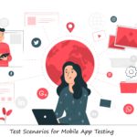 Test Scenarios for Mobile App Testing
